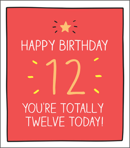 Picture of HAPPY BIRTHDAY 12 TODAY